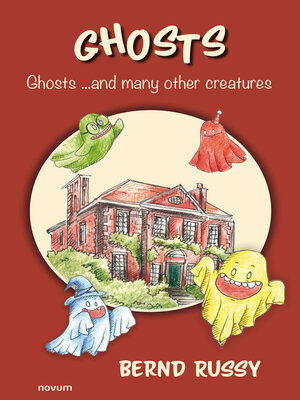 cover image of Ghosts ...and many other creatures